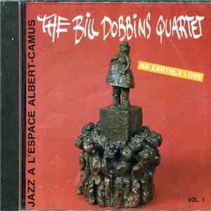 The Bill Dobbins Quartet - An Earthly Love - Jazz A L'Espace Albert Camus download free