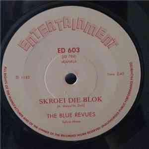 The Blue Revues - Skroei Die Blok download free