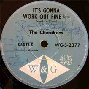 The Cherokees  - I've Got Something To Tell You / It's Gonna Work Out Fine download free