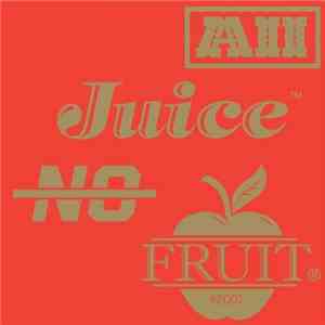 The Floor Is Made Of Lava - All Juice No Fruit download free