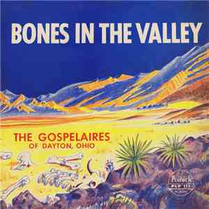 The Gospelaires - Bones In The Valley download free