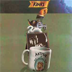 The Kinks - Arthur Or The Decline And Fall Of The British Empire download free