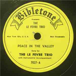 The Le Fevre Trio - Peace In The Valley / Swing Down Chariot download free