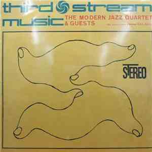 The Modern Jazz Quartet - Third Stream Music download free