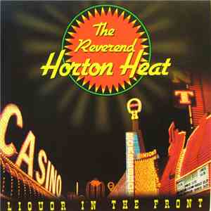 The Reverend Horton Heat - Liquor In The Front download free