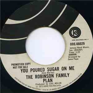 The Robinson Family Plan - You Poured Sugar On Me download free