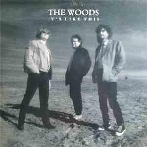 The Woods  - It's Like This download free