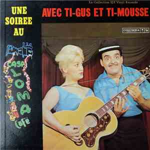 Ti-Gus Et Ti-Mousse - Une Soirée Au Casa Loma Avec Ti-Gus Et Ti-Mousse download free