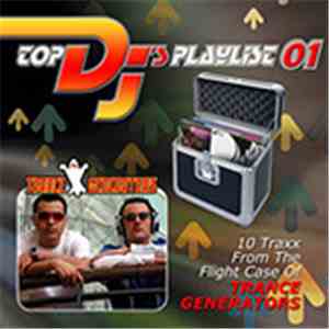 Trance Generators - Top DJ's Playlist 01 download free