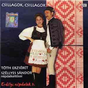 Tóth Erzsébet, Széllyes Sándor - Csillagok, Csillagok download free