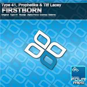Type 41, Prophetika & Tiff Lacey - Firstborn download free
