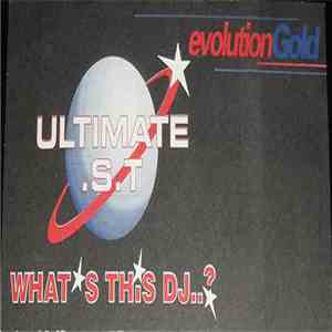 Ultimate S.T. - What's This DJ? download free
