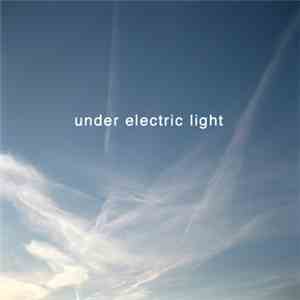 Under Electric Light - Waiting For The Rain To Fall download free