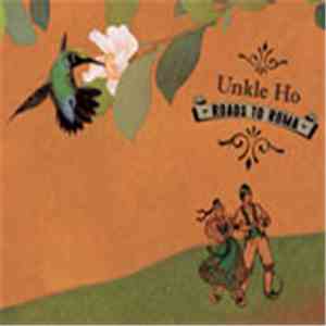 Unkle Ho - Roads To Roma download free