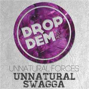 Unnatural Forces - Unnatural Swagga download free