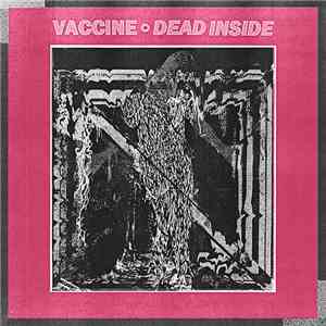 Vaccine  - Dead Inside download free