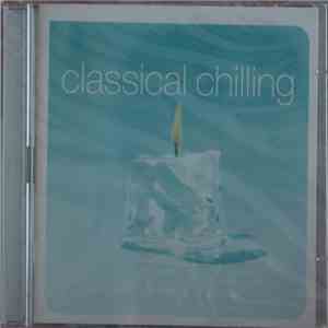 Various - Classical Chilling download free