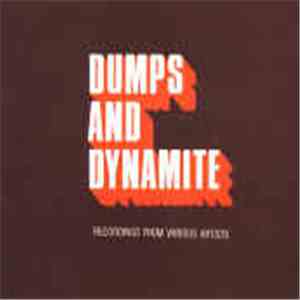 Various - Dumps And Dynamite download free
