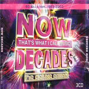 Various - Now That's What I Call Music! Decades - The Deluxe Edition download free