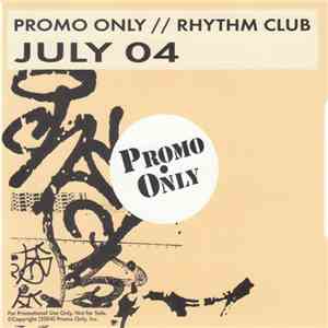 Various - Promo Only Rhythm Club: July 04 download free