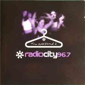 Various - Radio City 96.7 - The Weekend 2 / The Weekender download free