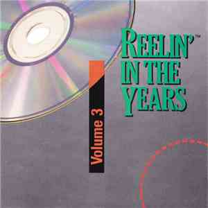 Various - Reelin' In The Years Volume 3 download free