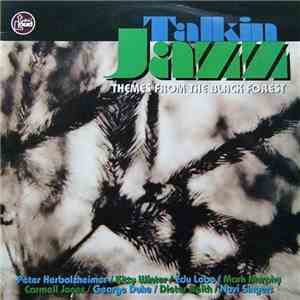 Various - Talkin' Jazz: Themes From The Black Forest download free