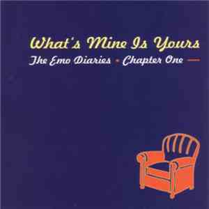 Various - The Emo Diaries Chapter One: What's Mine Is Yours download free