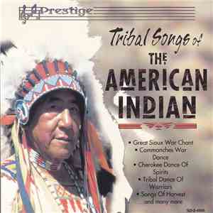 Various - Tribal Songs Of The American Indians download free