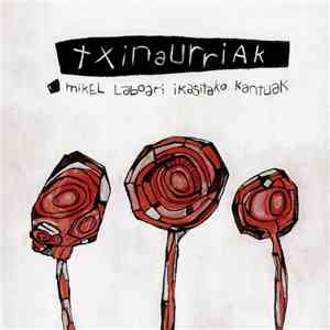 Various - Txinaurriak - Mikel Laboari Ikasitako Kantuak download free