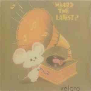 Velcro  - 'Heard The Latest? download free