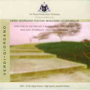 Verdi / Giordano / Puccini / Mascagni / Leoncavallo - The Royal Philharmonic Orchestra, Andrea Licata - Verdi: Partita And Prelude 'A Masked Ball' / Prelude 'Aida' / Mascagni: Intermezzo: 'Cavalleria Rusticana' download free