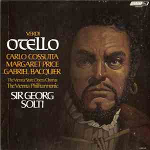 Verdi, Price, Cossutta, Bacquier, Wiener Philharmoniker, Solti - Otello download free