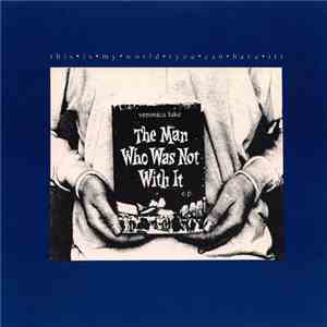 Veronica Lake - The Man Who Was Not With It download free