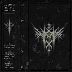 VRTRA - My Bones Hold A Stillness download free