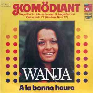 Wanja  - Komödiant / A la Bonne Heure download free