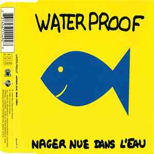 Water Proof  - Nager Nue Dans L'Eau download free