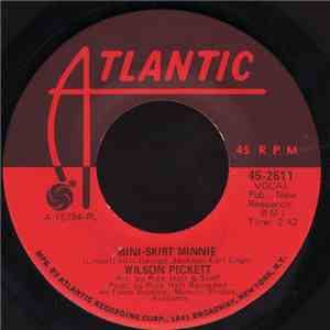 Wilson Pickett - Mini-Skirt Minnie download free