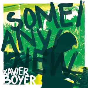 Xavier Boyer - Some​/​Any​/​New download free