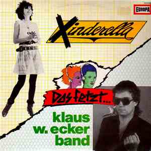 Xinderella, Klaus W.Ecker Band - Das Fetzt... download free