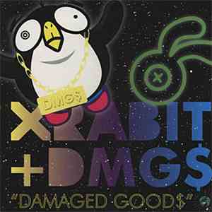 XRabit + DMG$ - Damaged Good$ download free