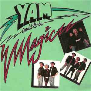 YAM  - (Could It Be) Magic download free