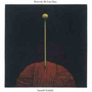 Yasushi Yoshida - Heavenly Me Last Days download free