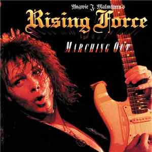 Yngwie J. Malmsteen's Rising Force - Marching Out download free