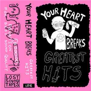 Your Heart Breaks - Greatest Hits download free
