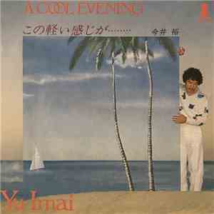 Yu Imai - A Cool Evening download free