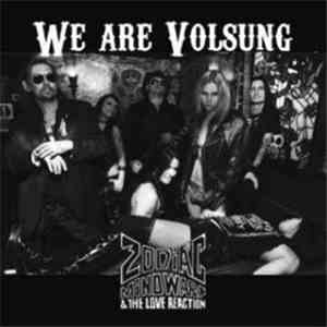 Zodiac Mindwarp & The Love Reaction - We Are Volsung download free